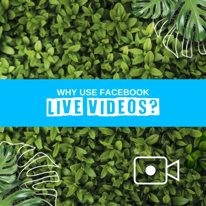 why use facebook live videos